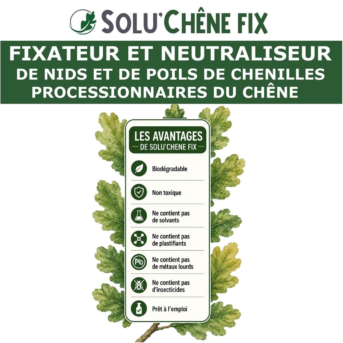 Solu'Chêne Fix - Avantages