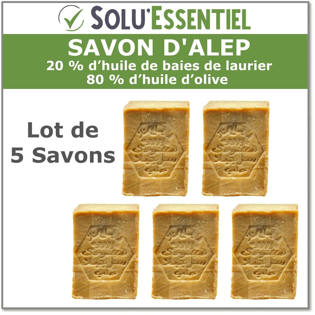 5 Savon d'Alep - 200 g - SOLU'ESSENTIEL